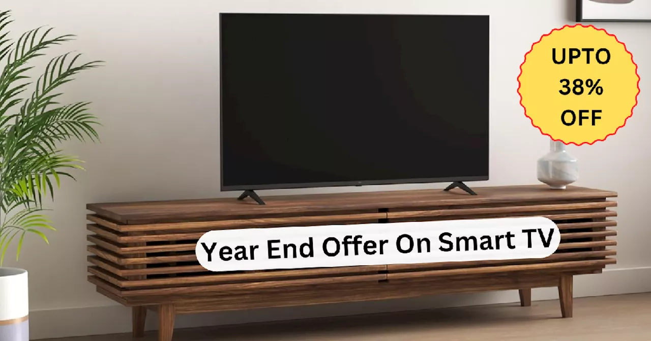 38% तक की छूट पर मिल रही है बेस्ट ब्रैंड की Smart TV जिंगल डील्स का फायदा उठाएं 31 दिसंबर के पहले