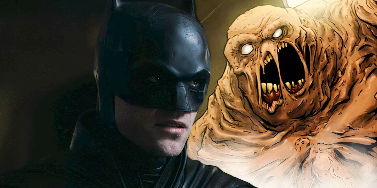 I've Changed My Mind, Clayface Would Make The Perfect The Batman 2 Villain After The DCU's Recent Release