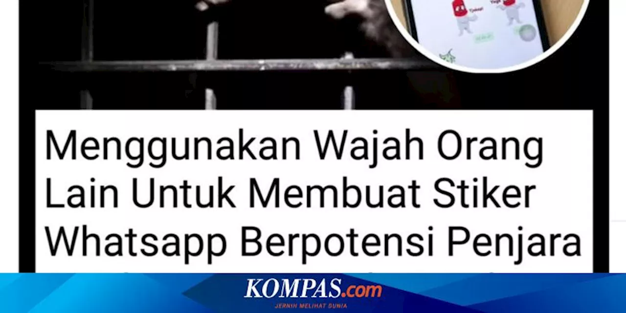 Pakar Hukum: Gunakan Wajah Orang Lain Jadi Stiker WA Bisa Jerat Pidana