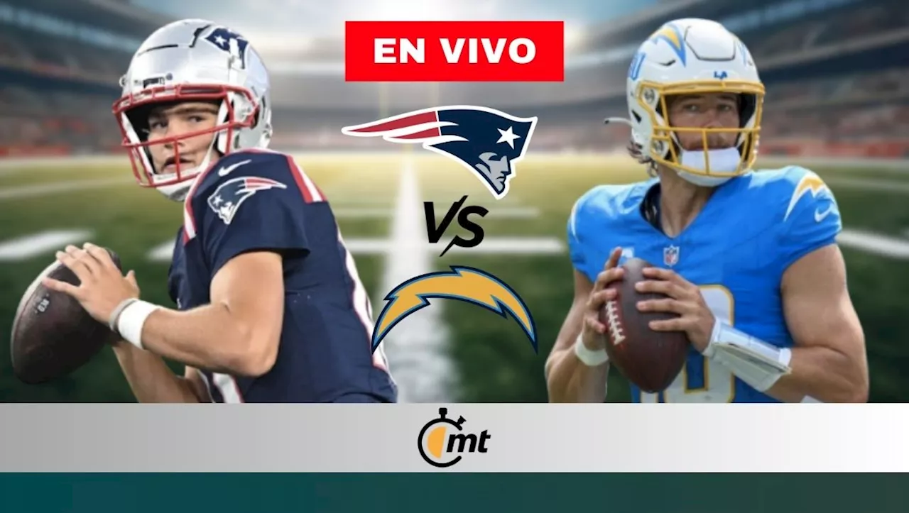 Patriots vs. Chargers EN VIVO: A qué hora y dónde VER de partido NFL HOY 2024