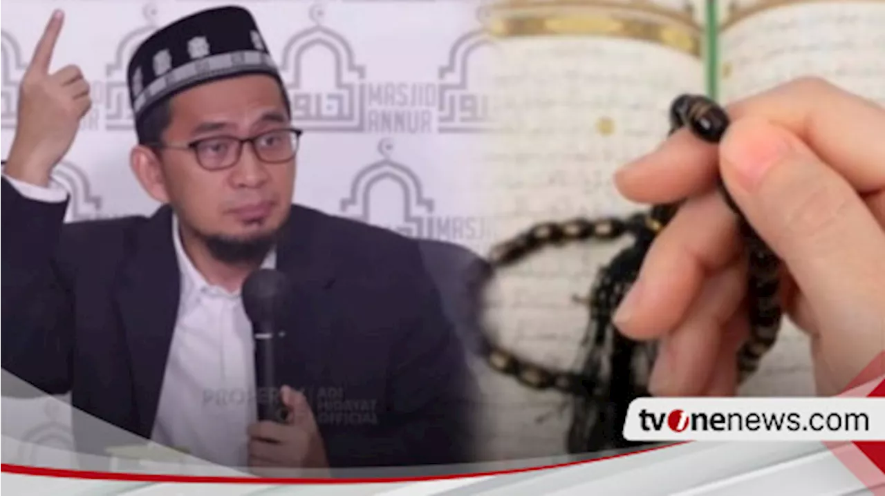 Ustaz Adi Hidayat: Rajab Momentum Terbaik Tinggalkan Perbuatan Terlarang