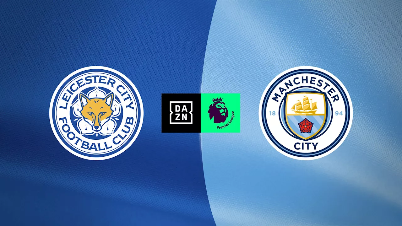 Manchester City - Leicester: un primo tempo frizzante!