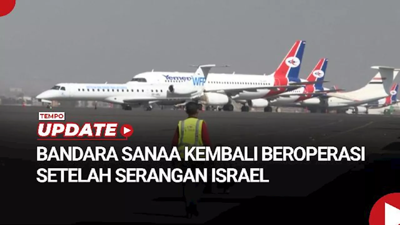 Bandara Internasional Sanaa Kembali Beroperasi Normal