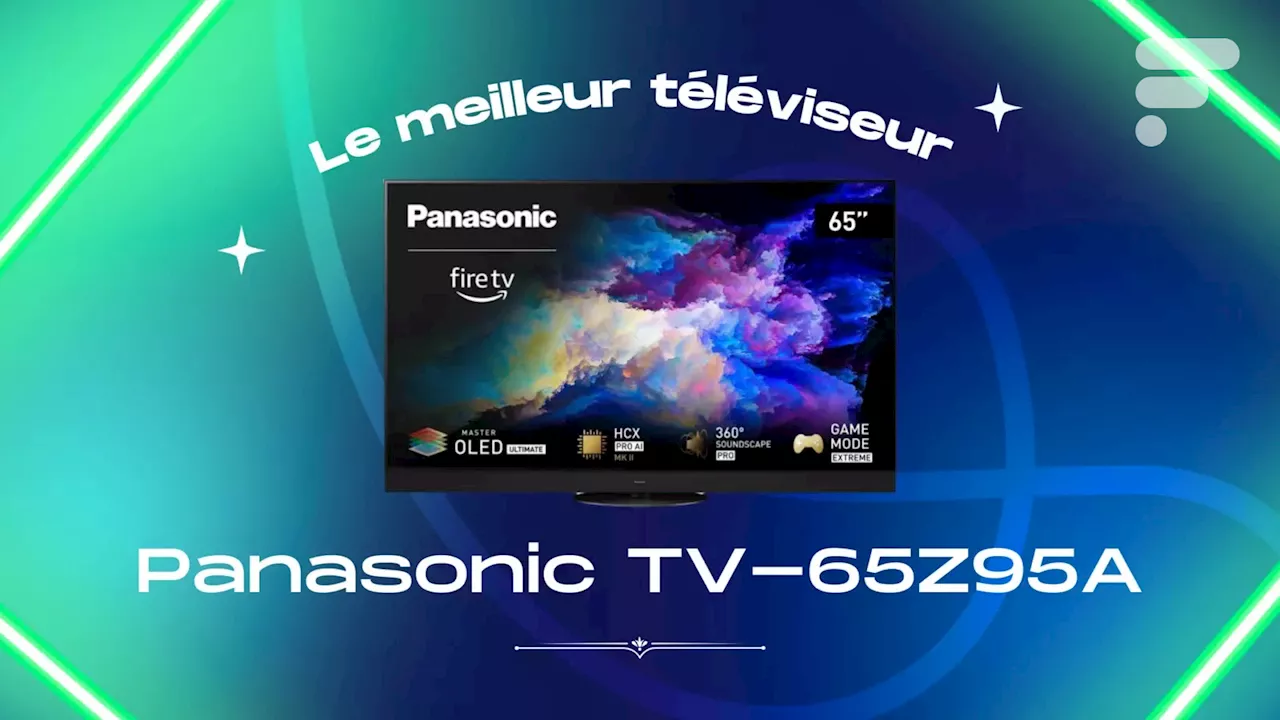 Le meilleur TV de 2024 est le Panasonic TV-65Z95AEG – Frandroid Awards 2024