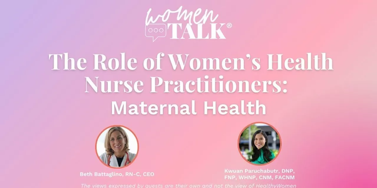 WomenTalk: The Role of Nurse Practitioners in Women’s Health: Maternal Health