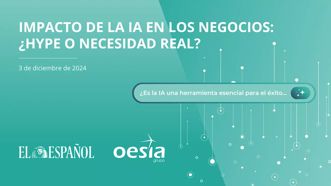 Impacto de la IA en los negocios: ¿hype o necesidad real?