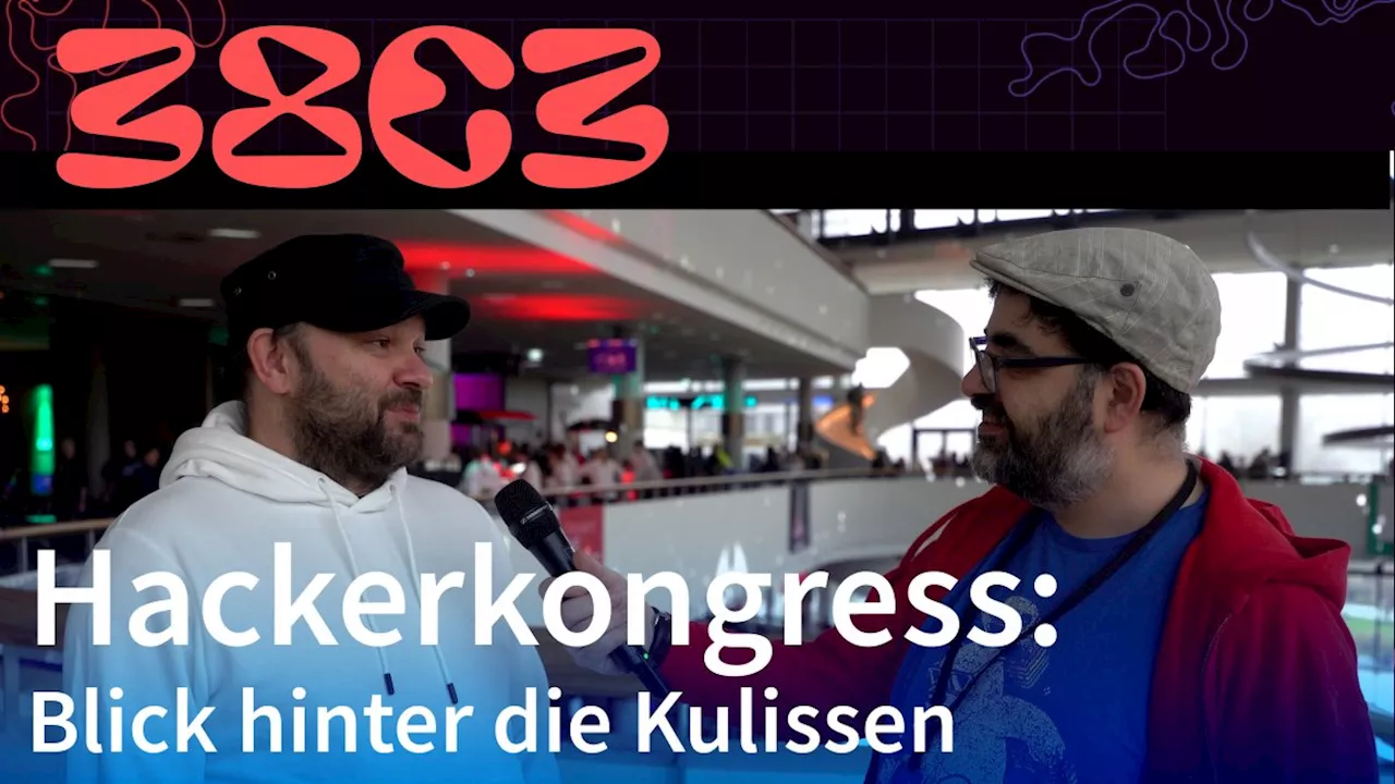 Chaos Communication Congress 38C3 in Hamburg: Ein Blick hinter die Kulissen