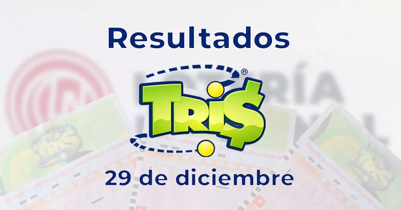 Resultados del Sorteo Tris de Hoy 29 de Diciembre del 2024