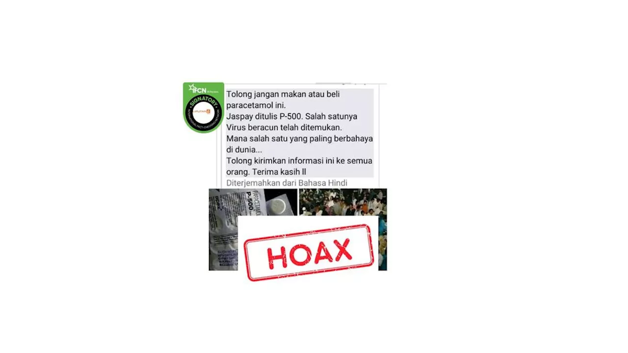 Viral Hoaks: Paracetamol P-500 Berisi Virus Beracun, Cek Fakta Liputan6.com Menjawab