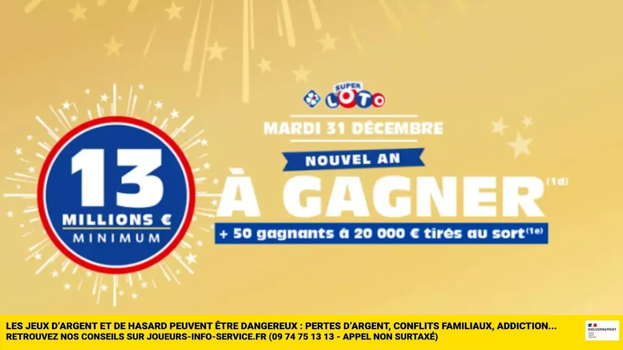 Super Loto du Nouvel An : Minimum 13 millions d'euros à gagner!