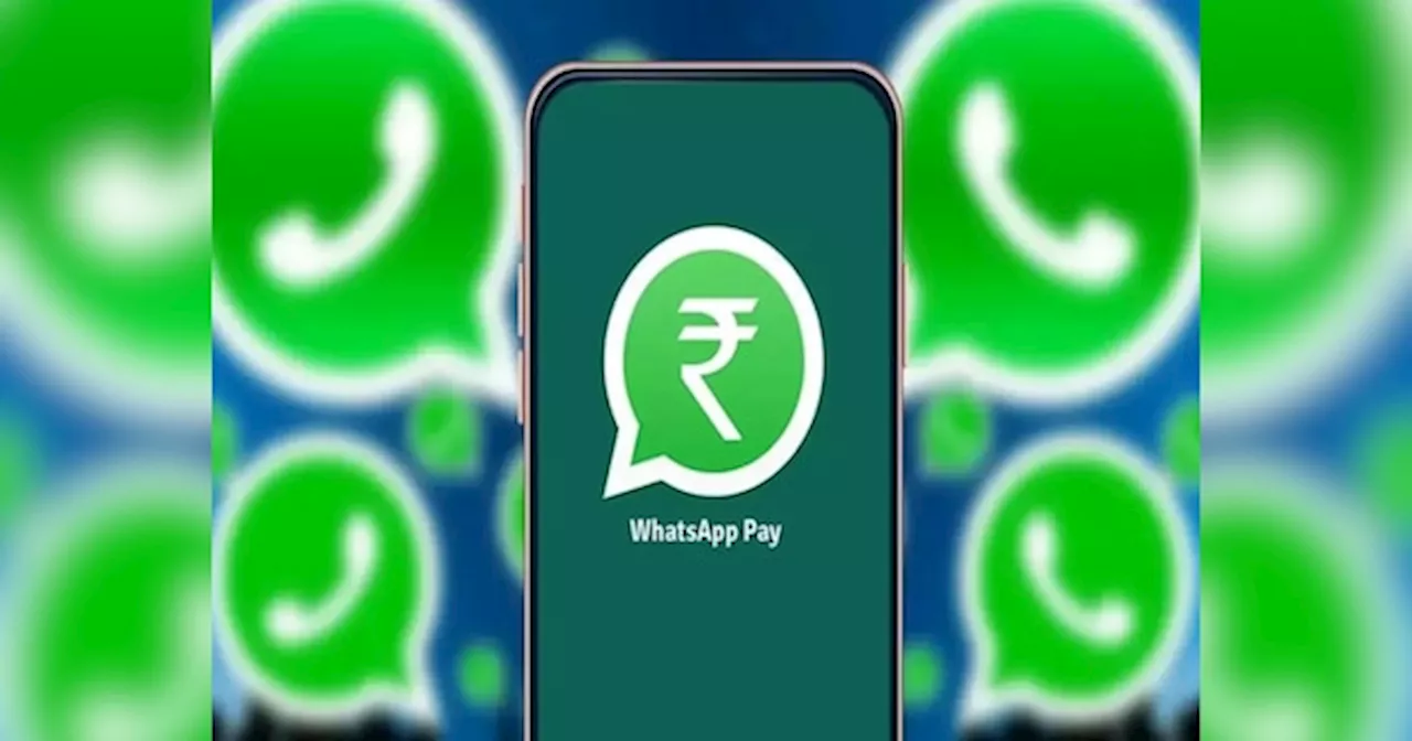 WhatsApp Pay: NPCI Lifts User Onboarding Limit, All Users Can Now Make UPI Payments