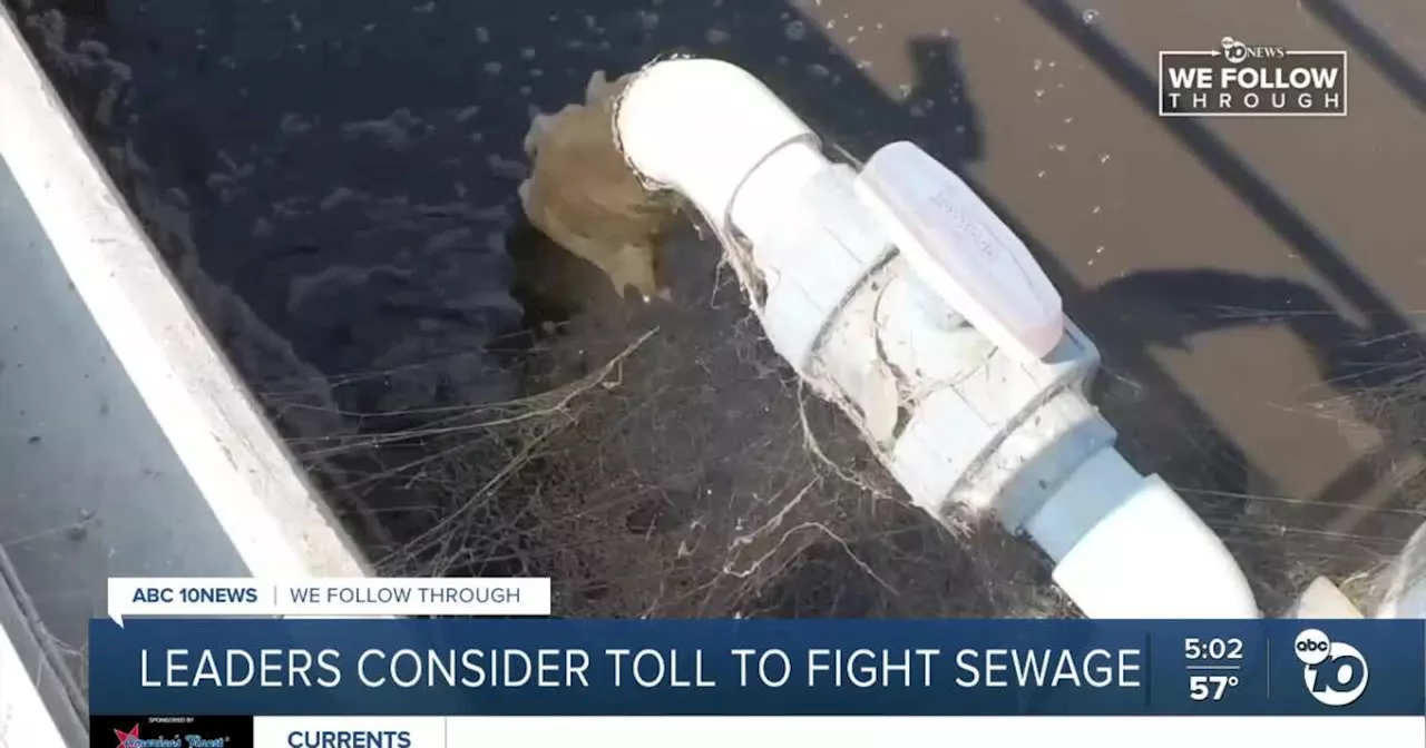 Leaders propose new toll in Otay Mesa to help fight South Bay sewage crisis