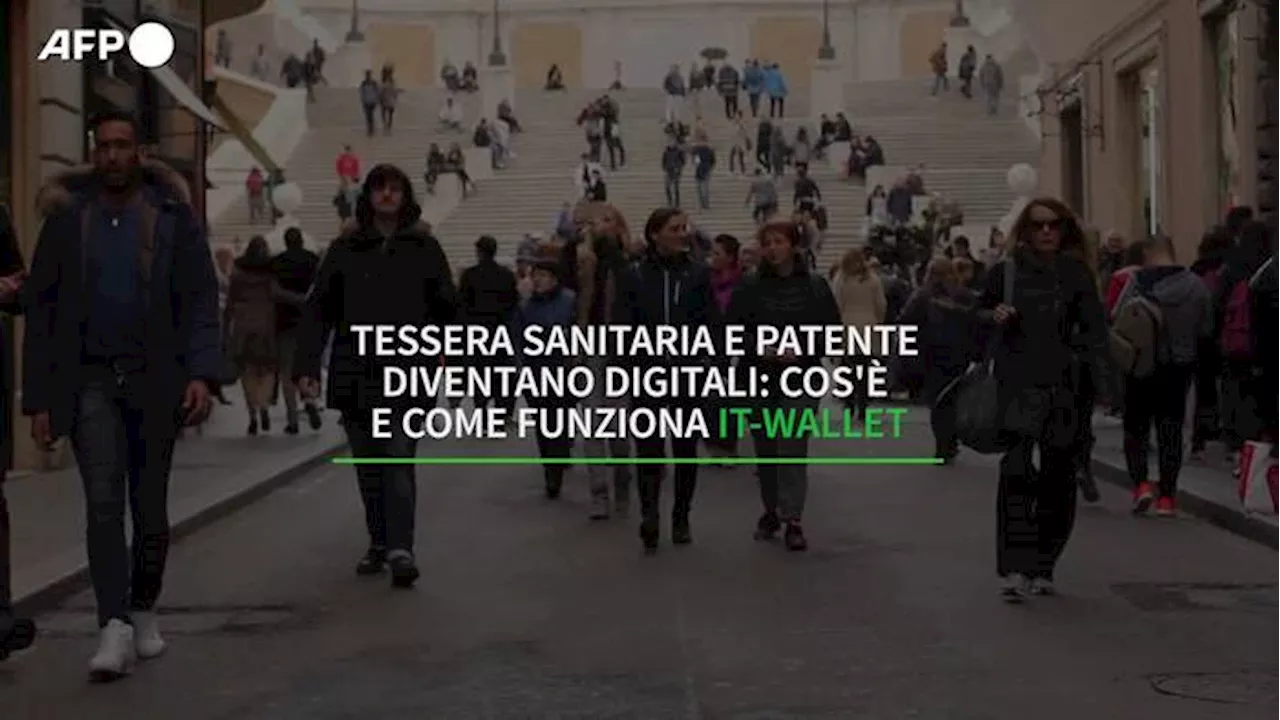 Tessera sanitaria e patente diventano digitali: cos'e' e come funziona IT-WALLET