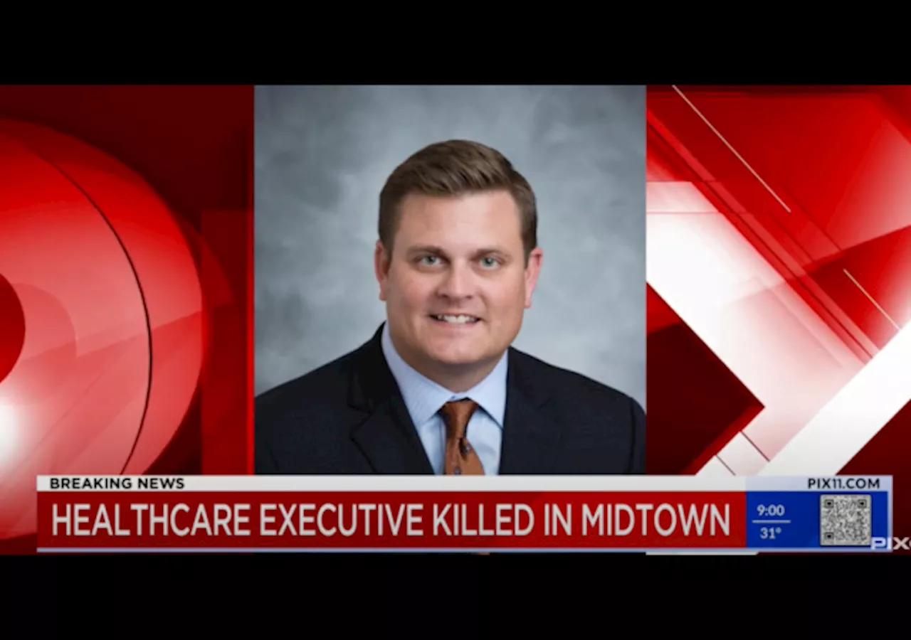 NYC: United HealthCare CEO Shot Dead in Apparent Targeted Attack