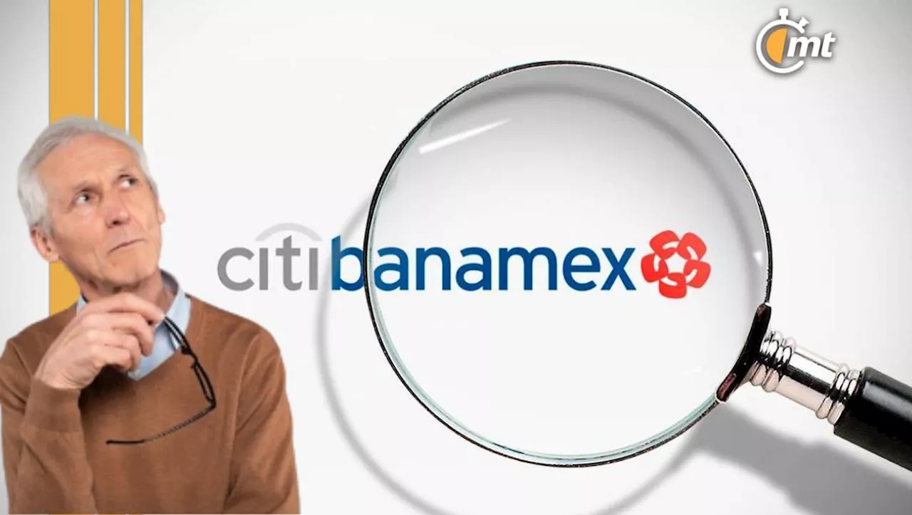 ¿Qué pasará con mis deudas tras la separación de Citi y Banamex? Esto es lo que sabemos