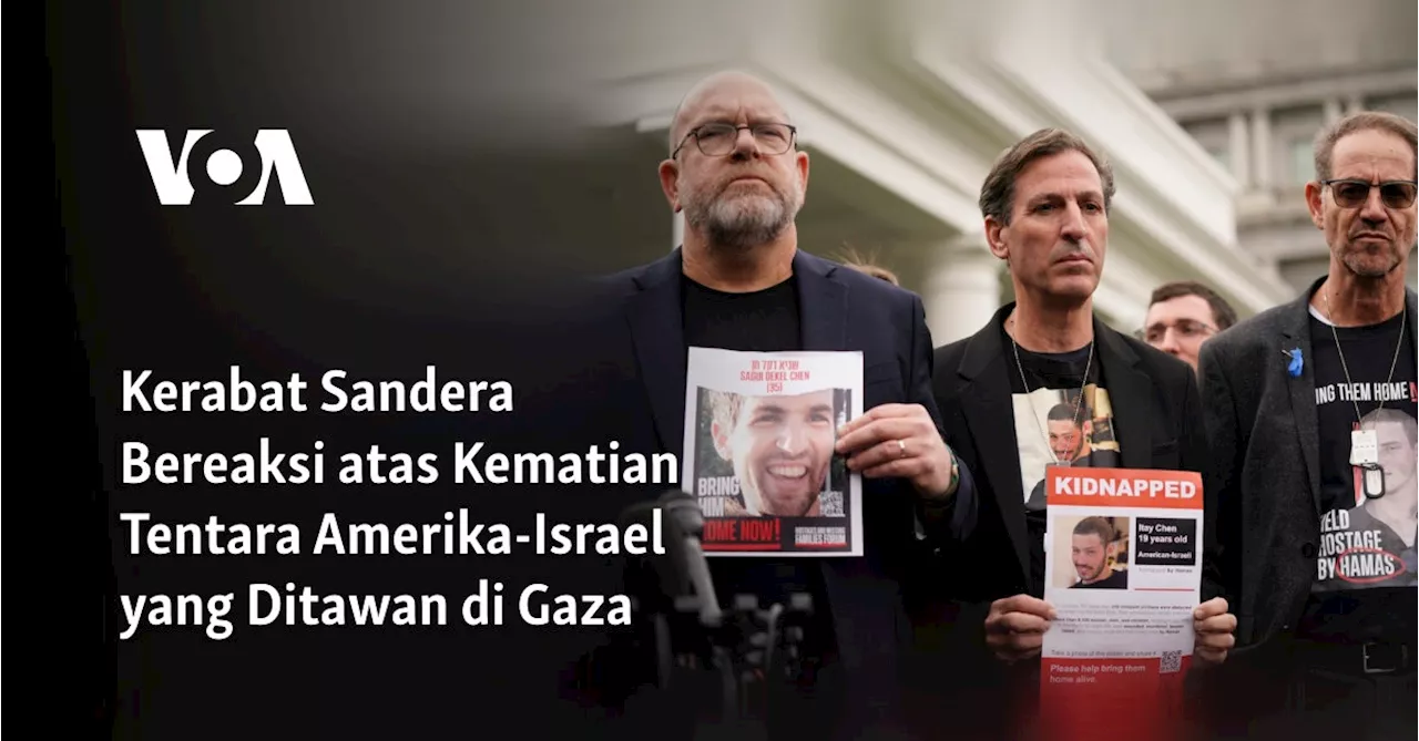 Kerabat Sandera Bereaksi atas Kematian Tentara Amerika-Israel yang Ditawan di Gaza