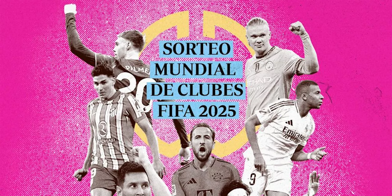 Sorteo Mundial de Clubes, en directo: partidos, cruces, emparejamientos y última hora del Real Madrid y el ...