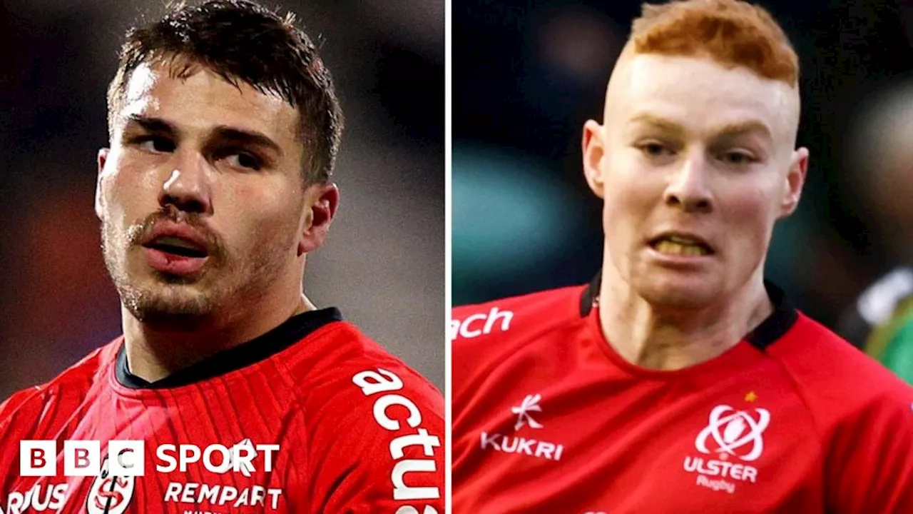 Toulouse vs Ulster: 'Why you play' - Nathan Doak on facing European champions and Antoine Dupont