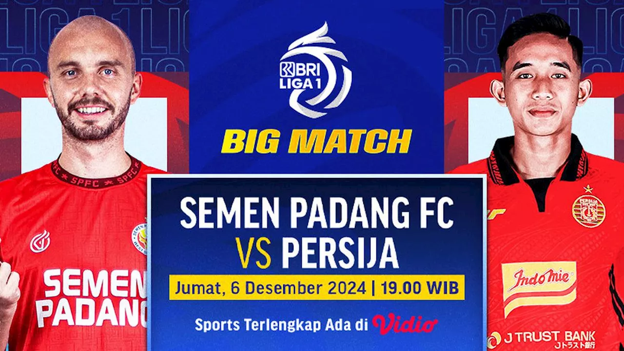 Link Siaran Langsung BRI Liga 1 Big Match: Semen Padang vs Persija di Vidio