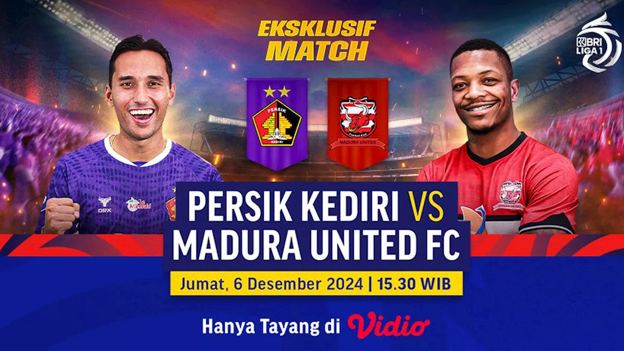 Link Siaran Langsung BRI Liga 1: Persik Kediri vs Madura United di Vidio