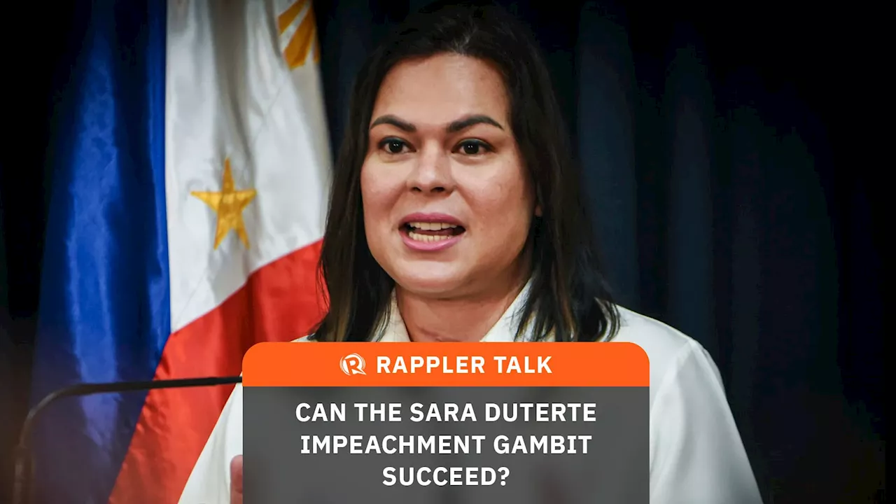 Rappler Talk: Can the Sara Duterte impeachment gambit succeed?