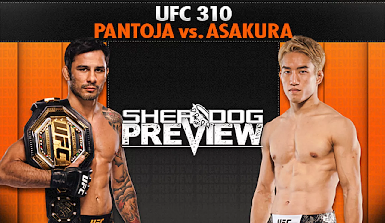 Preview: UFC 310 ‘Pantoja vs. Asakura’