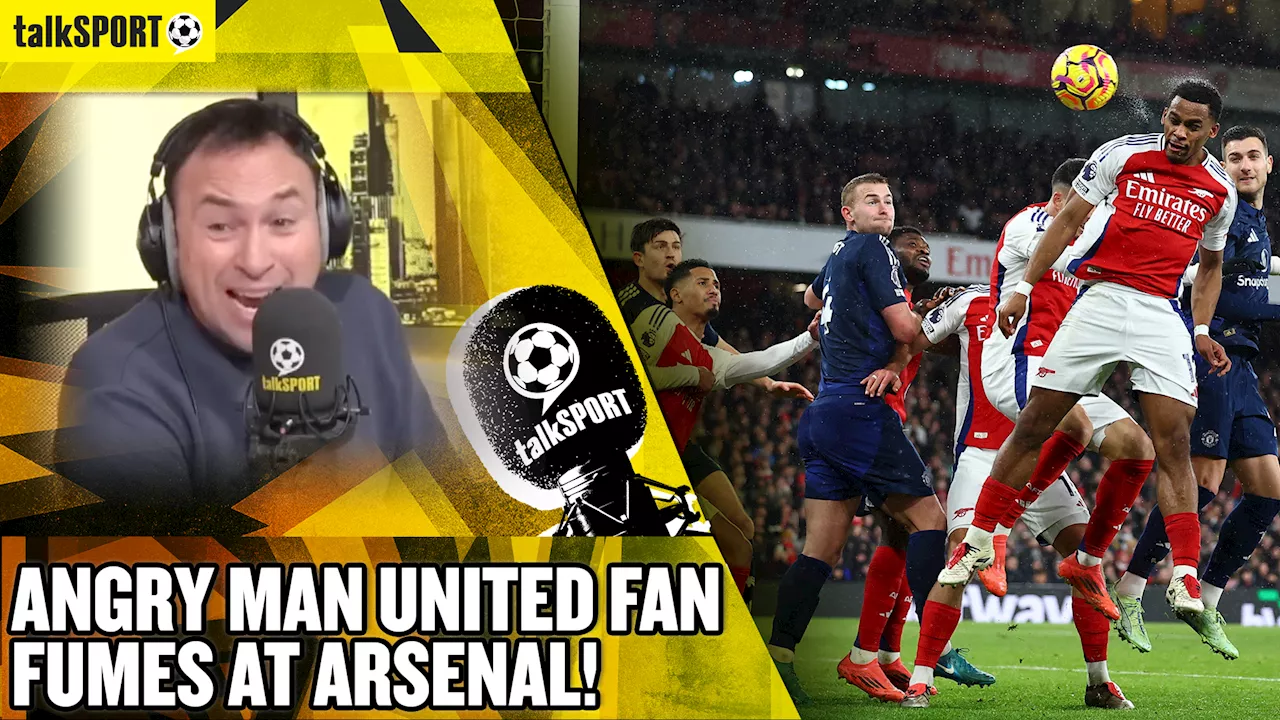 Angry Manchester United fan fumes at Arsenal scoring corners and labels them a 'disgrace'