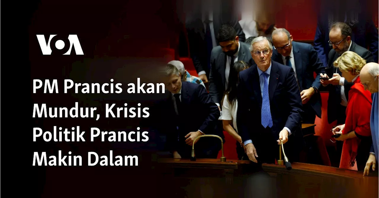 PM Prancis akan Mundur, Krisis Politik Prancis Makin Dalam