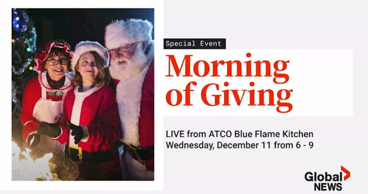 Global’s annual Morning of Giving fundraiser returns to help spread some Christmas cheer