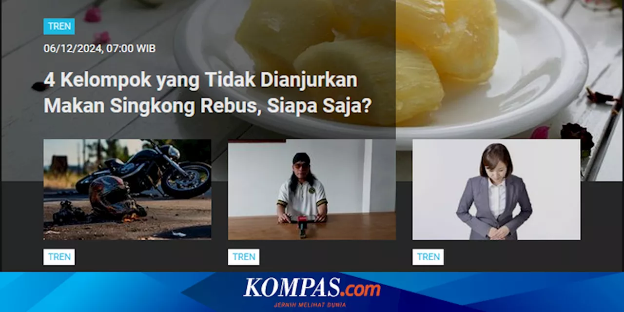 [POPULER TREN] Kelompok Orang yang Tidak Dianjurkan Makan Singkong Rebus | Cara Pakai Meta AI di WhatsApp