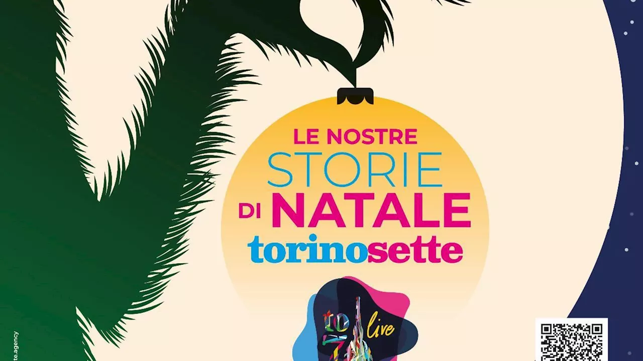 TorinoSette, le nostre storie di Natale: TorinoSette live per una serata di parole, musica e ironia