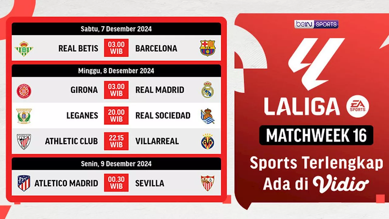 Jadwal dan Live Streaming LaLiga 2024/2025 Matchweek 16 di Vidio