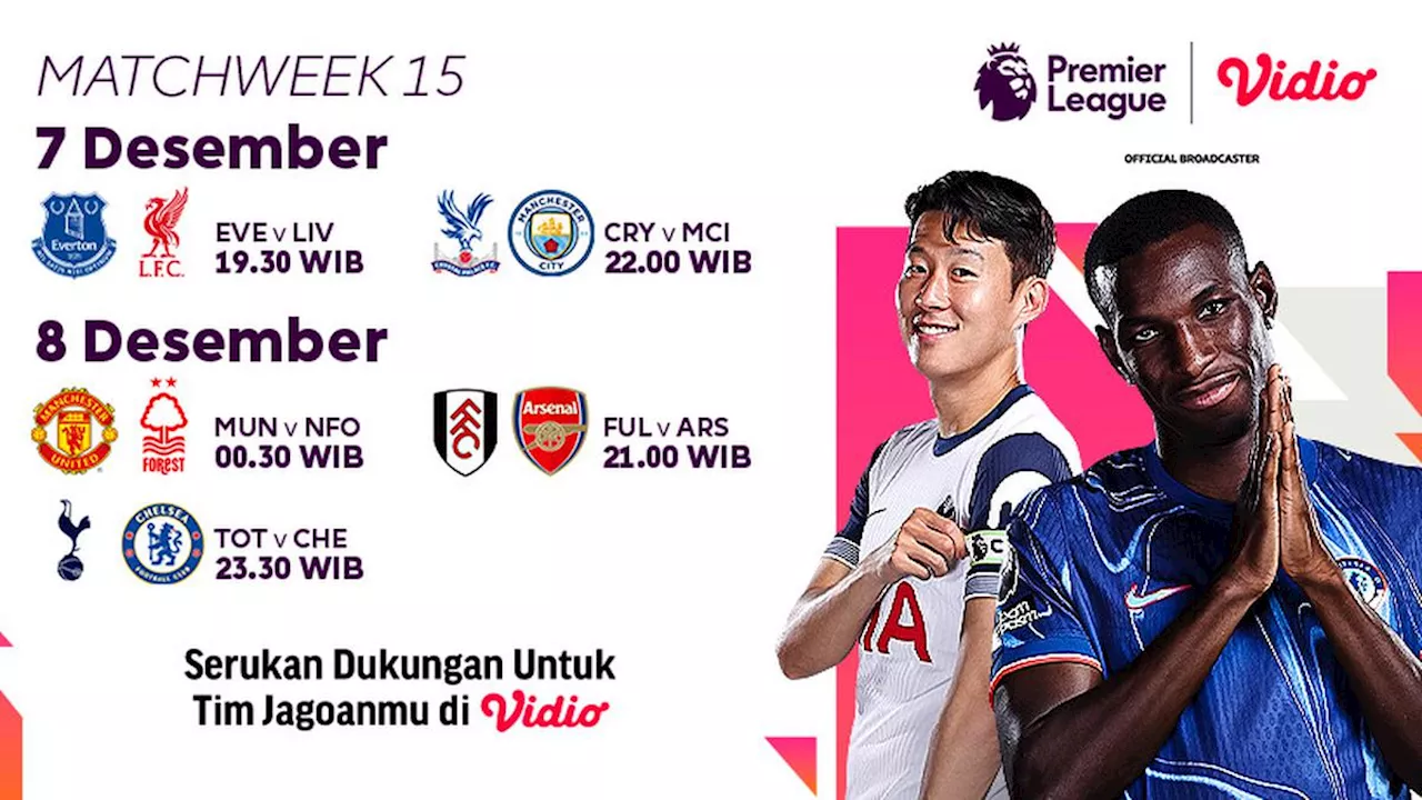 Jadwal dan Siaran Langsung Liga Inggris 2024/2025 Matchweek 15 di Vidio