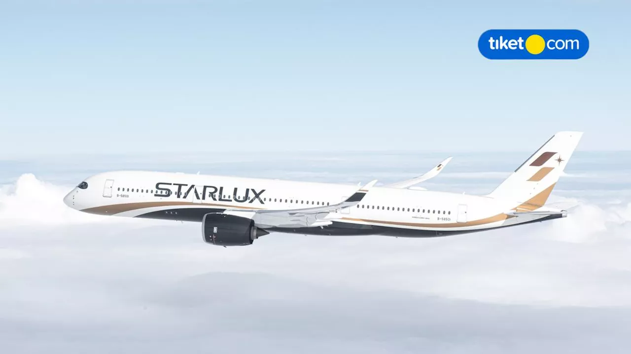 Jelang Libur Akhir Tahun, Starlux Airlines Tawarkan Promo Tiket Pesawat untuk Traveling ke Luar Negeri