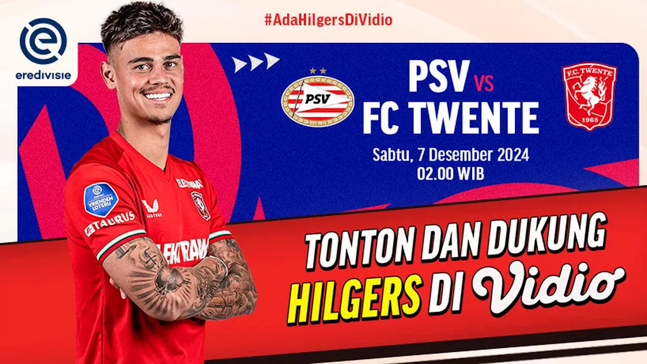 Link Live Streaming Eredivisie: Nonton Mees Hilgers, PSV vs Twente di Vidio