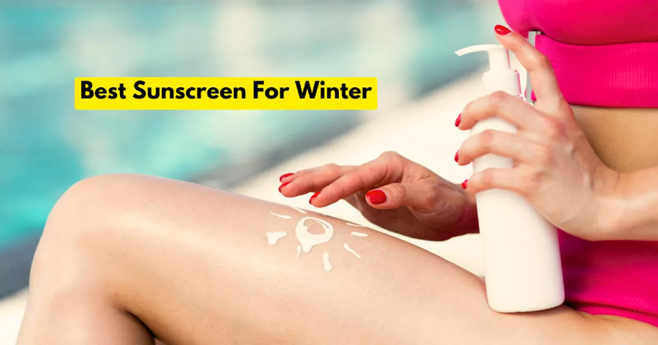 Best Winter Sunscreen for Ultimate Skin Protection and Glow