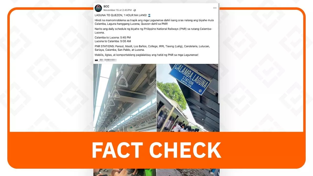 FACT CHECK: Post falsely claims PNR trip from Calamba to Lucena takes only one hour