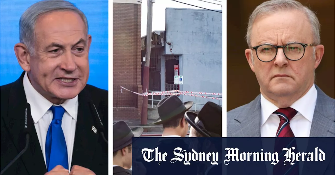 Netanyahu claims Melbourne synagogue attack linked to Labor’s ‘anti-Israel sentiment’