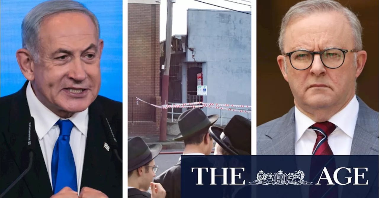 Netanyahu claims Melbourne synagogue attack linked to Labor’s ‘anti-Israel sentiment’