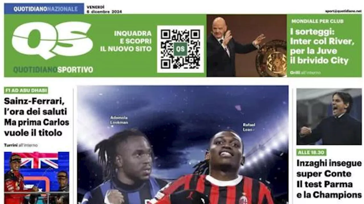 Il QS in prima pagina su Atalanta-Milan: 'La Dea sogna la vetta, carica Diavolo'