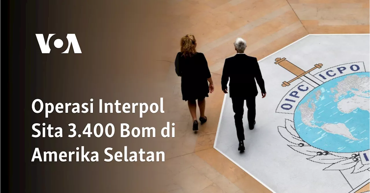 Operasi Interpol Sita 3.400 Bom di Amerika Selatan