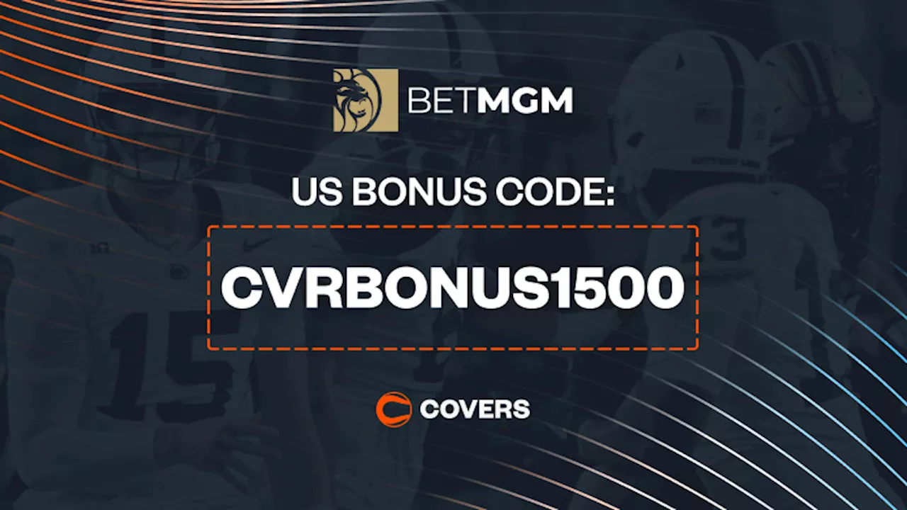 BetMGM Bonus Code 'CVRBONUS1500' for Penn State vs Oregon: Make a $1,500 First Bet Offer