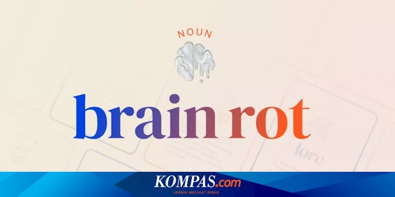 Arti 'Brain Rot', Gangguan Mental akibat Medsos yang Jadi Oxford Word of The Year 2024