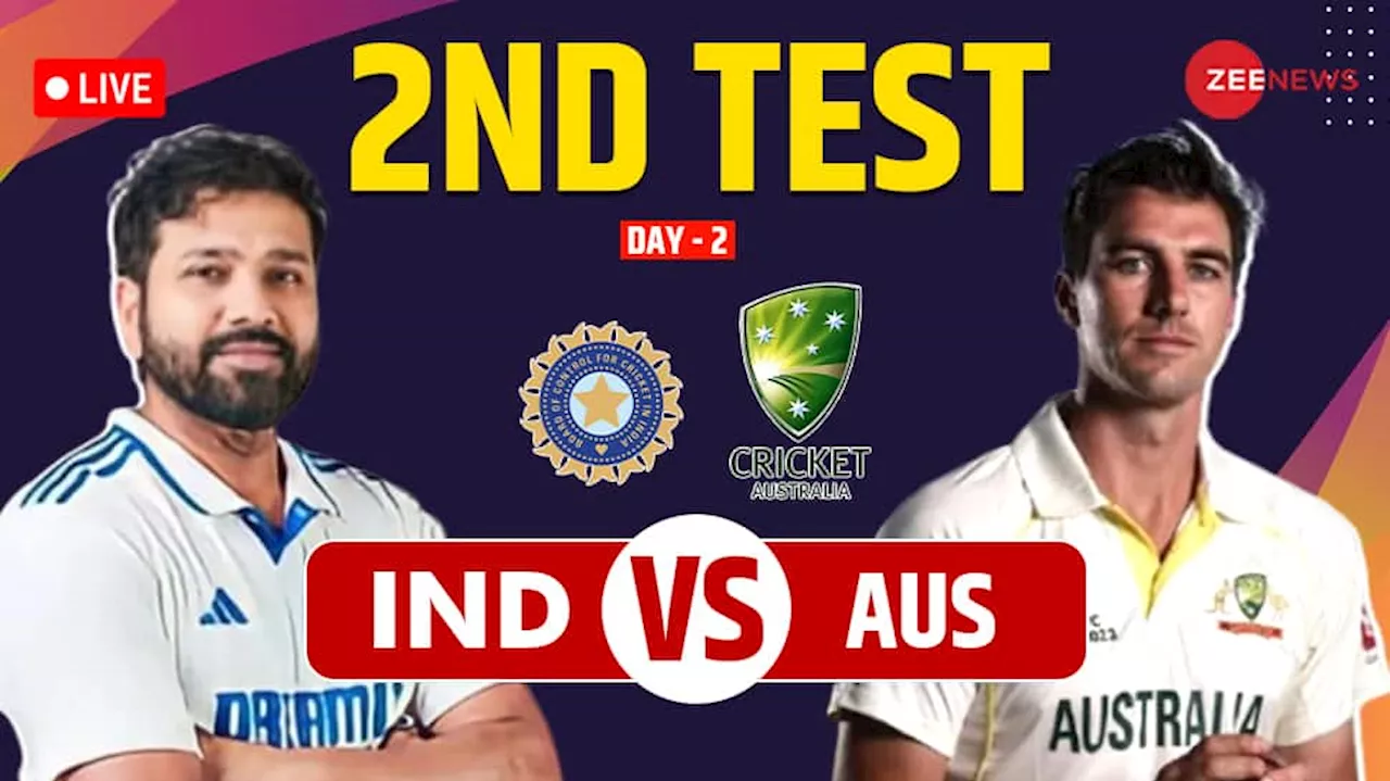  IND Vs AUS Live Cricket Score 2nd Test: Australia Takes 157 Runs Lead