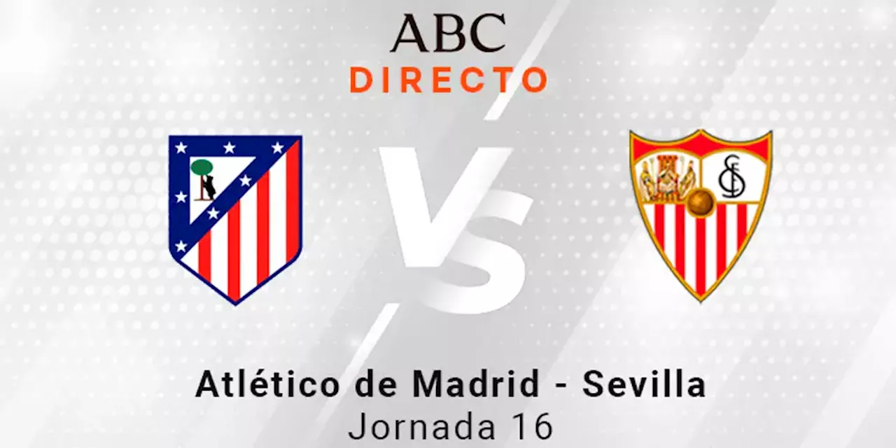  Sevilla en directo hoy: partido de la Liga, jornada 16