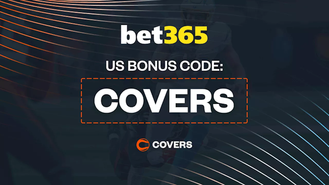 bet365 Bonus Code 'COVERS' Gets You $150 Bonus Bets or a $1K First Bet Safety Net