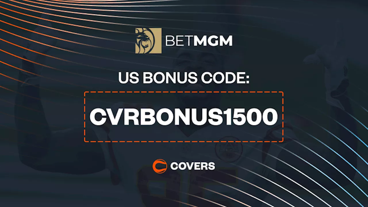 BetMGM Bonus Code 'CVRBONUS1500' Unlocks Up To $1,500 for Chargers vs Chiefs