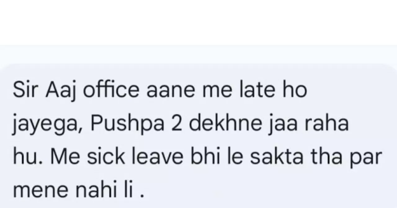 'ऑफिस आने में लेट होगा, पुष्पा-2 देखने जा रहा हूं', कर्मचारी ने किया ऐसा मैसेज, लाजवाब हो गया बॉस!