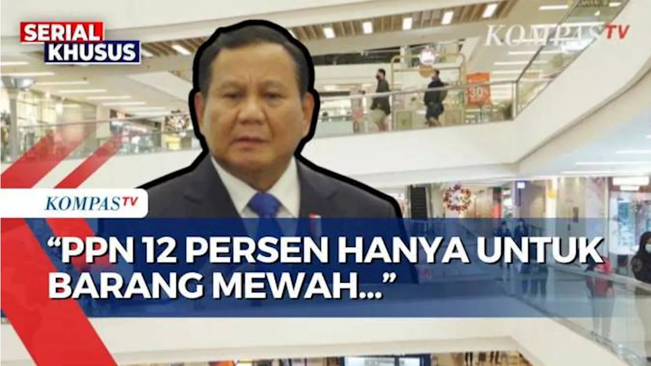 Presiden Prabowo Sebut PPN 12 Persen Hanya untuk Barang-Barang Mewah