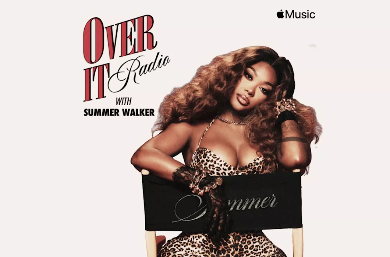 Summer Walker Launches ‘Over It Radio’ on Apple Music